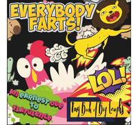 "EVERYBODY FARTS!" - An Earnest Ode to Flatulence: 'Tiny Book of Big Laughs' Collection; 6x6' Travel sized