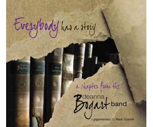 Everybody has a story...a chapter from the deanna bogart band...