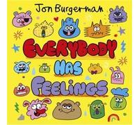 Everybody Has Feelings by Jon Burgerman Jon Burgerman (Auteur)