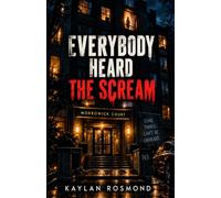 Everybody Heard the Scream