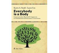 Everybody is a body. Ediz. italiana