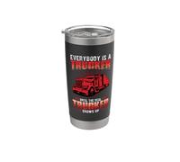 Everybody Is A Trucker Until The Real Trucker Truck Driver Gobelet isotherme en acier inoxydable double paroi