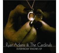 Everybody Knows by Ryan Adams & the Cardinals