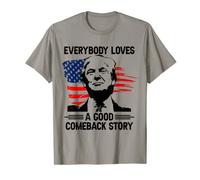 Everybody Loves A Good Comeback Story Drapeau Amérique Trump T-Shirt