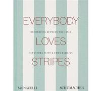 Everybody Loves Stripes Alexandra Morris Flint (Auteur)