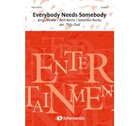 Everybody Needs Somebody /