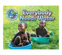 Everybody Needs Water by Ellen Lawrence Lawrence Ellen (Auteur)