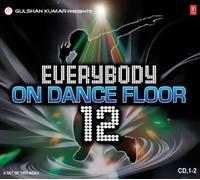 Everybody On Dance Floor 12 (2 CD Set) Bollywood