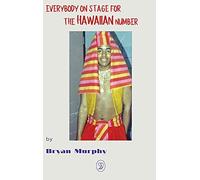 Everybody On Stage For The Hawaiian Number