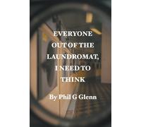 Everybody Out Of The Laundromat, I Need To Think