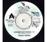EVERYBODY PLAYS THE FOOL 7" (45) UK GULL 1975 DEMO B/W SYLVAN'S A BARBADIAN (GULS38)