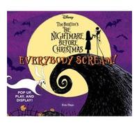 Everybody Scream Disney Tim Burtons The Nightmare Before Christmas - Evie Daye - Abrams - Livre en Anglais - Novelty book Evie DayeEvie Daye (Auteur)