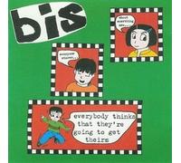 Everybody Thinks That They're Going to Get Theirs [Import]