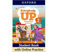 Everybody Up: Level 2: Student Book with Online Practice: Print Student Book and 2 years' access to Online Practice and Student Resources, available on Oxford English Hub