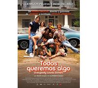 Everybody Wants Some!! (TODOS QUEREMOS ALGO, Importé d'Espagne, langues sur les détails)