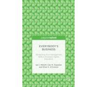 Everybody's Business: Reclaiming True Management Skills In Business Higher Education