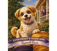 Everybody's Good Girl: Sweet Sue