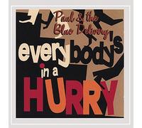 Everybodys in a Hurry