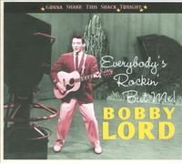 Everybody's Rockin' But Me-Gonna Shake This Shack by LORD,BOBBY [Audio CD] NEUF
