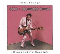 Everybody's Rockin' by Neil Young [Audio CD] NEUF