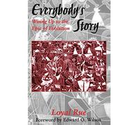 Everybody's Story: Wising Up to the Epic of Evolution