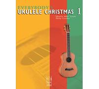 Everybody's Ukulele Christmas Book 1