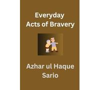 Everyday Acts of Bravery