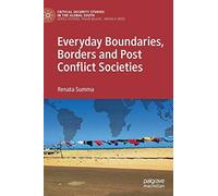 Everyday Boundaries, Borders And Post Conflict Societies