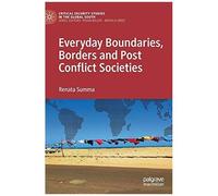 Everyday Boundaries, Borders And Post Conflict Societies