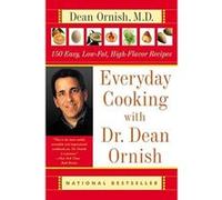 Everyday Cooking With Dr. Dean Ornish Dean Ornish (Auteur)