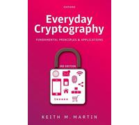 Everyday Cryptography: Fundamental Principles and Applications