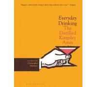 Everyday Drinking The Distilled Kingsley Amis by Kingsley Amis Kingsley Amis (Auteur)