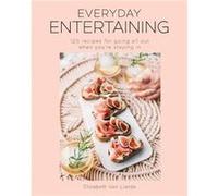 Everyday Entertaining Cookbook by Elizabeth Van Lierde Joanna Macy (Auteur)
