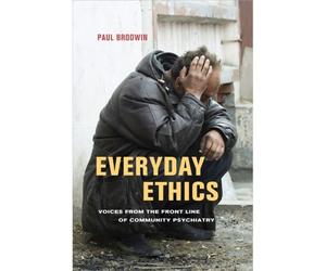 Everyday Ethics - Voices From The Front Line Of Community Psychiatry