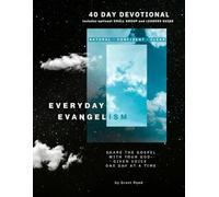 Everyday Evangelism 40 Day Devotional: Learning to Share the Gospel with Your God-Given Voice