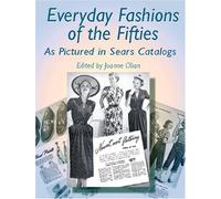 Everyday Fashions of the Fifties As Pictured in Sears Catalogs, Dover Books on Fashion