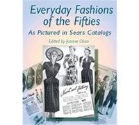 Everyday Fashions of the Fifties As Pictured in Sears Catalogs, Dover Books on Fashion