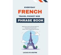 Everyday French Travel Pocket Size Phrase Book