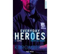 Everyday heroes - Tome 01: Cuffed