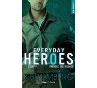 Everyday heroes - Tome 03 K. Bromberg (Auteur), Marie-Christine Tricottet (Traduction)