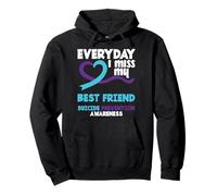 Everyday I Miss My Best Friend Sensibilisation à la prévention du suicide Sweat à Capuche