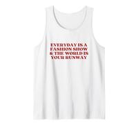 Everyday is A Fashion Show and The World is Your Runway Y2k Débardeur