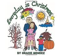 Everyday Is Christmas