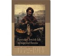 Everyday Jewish Life in Imperial Russia Select Documents 17721914 by Jay Harris Jay Harris (Auteur)