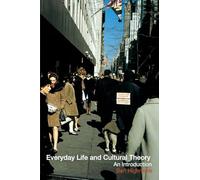 Everyday Life and Cultural Theory
