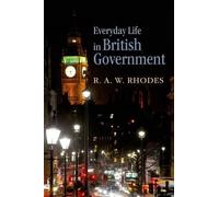 Everyday Life In British Government