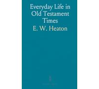 Everyday Life in Old Testament Times
