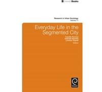 Everyday Life in the Segmented City Everyday Life in the Segmented City (Auteur)