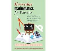 Everyday Mathematics For Parents The University Of Chicago School Mathematics Project, (Auteur)