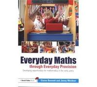 Everyday Maths through Everyday Provision by Weidner Jenny Earls Hall Infant School UK Paperback Book Weidner Jenny Earls Hall Infant School UK (Auteur)